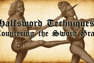 Halfsword Techniques: Countering the Sword Grab