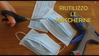 GUARDA COSA CREO CON LE MASCHERINE