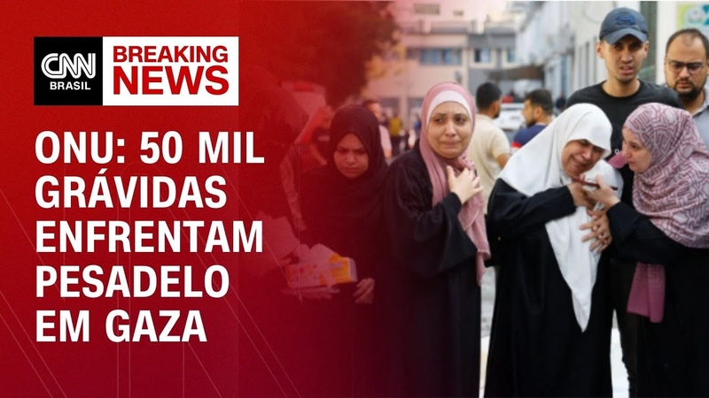 ONU: 50 mil grávidas enfrentam pesadelo em Gaza, CNN