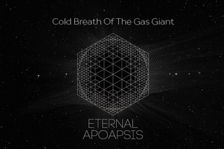 ETERNAL APOAPSIS — COLD BREATH OF THE GAS GIANT (SOLAR FLARE LP)