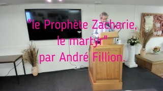 le prophète Zacharie le Martyr, par André Fillion
