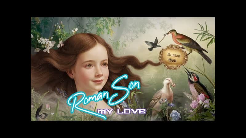Roman Son My Love, 2025 I Moti Special Style, romansonmusic,