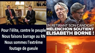 Mélenchon retire son candidat face à E. Borne et soutient Madame 49.3 pour battre le RN !