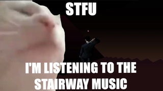 stfu i’m listening to killer7’s stairway music
