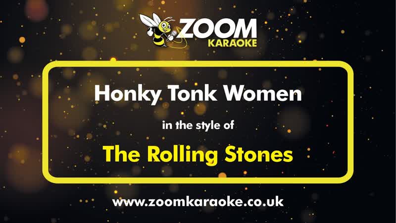 The Rolling Stones Honky Tonk Women Karaoke Version from Zoom