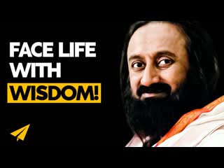 Unlock True Success: Sri Sri Ravi Shankar Reveals How to Overcome Life's Challenges