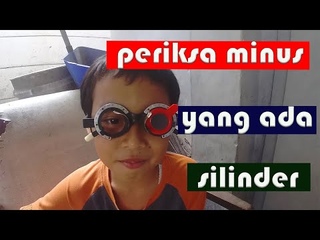 CARA MEMERIKSA MATA MINUS YANG DI SERTAI SILINDER