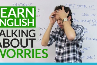 Real English: Talking about worries