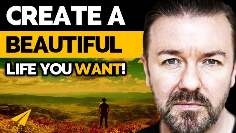 Ricky Gervais: The Only Way To Realize Your Visions and Ignore the