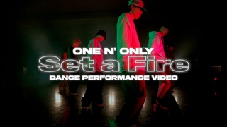 ONE N' ONLYSet a Fire Dance Performance Video