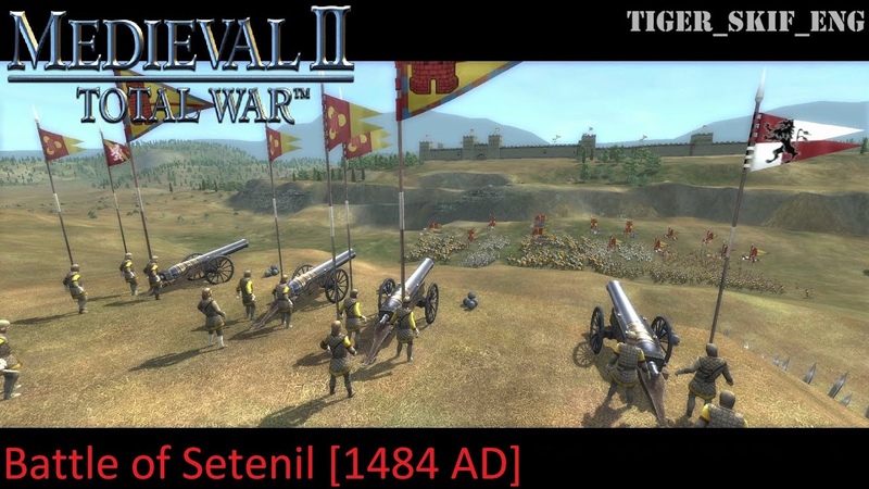 Battle of Setenil 1484 AD prehistory to the historical battle Medieval II: Total