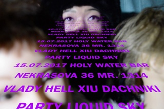 DACHNIKI PARTY: Liquid Sky