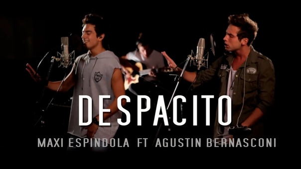 Maxi Espindola Despacito ft. Agustín Bernasconi ( Live