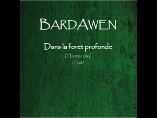 Dans la foret profonde (Hanter dro), Bardawen